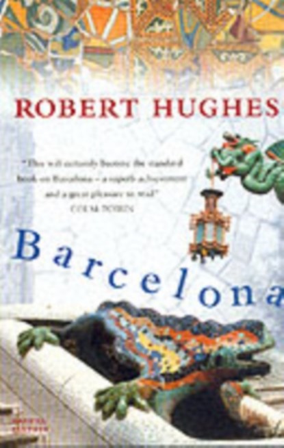Barcelona, Robert Hughes - Paperback - 9781860468247