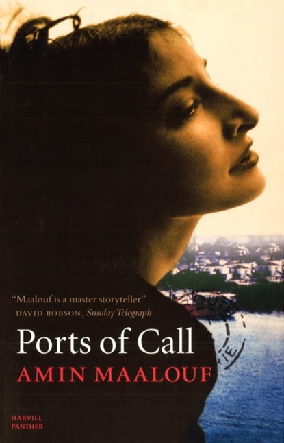 Ports of Call, Amin Maalouf - Paperback - 9781860468902