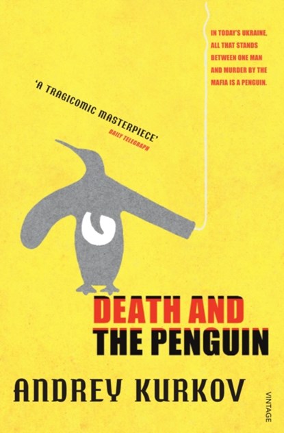 Death and the Penguin, Andrey Kurkov - Paperback - 9781860469459