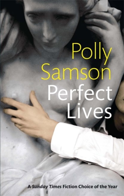 Perfect Lives, Polly Samson - Paperback - 9781860499937