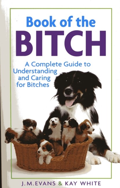 Book of the Bitch, J.M. Evans ; Kay White - Paperback - 9781860540233