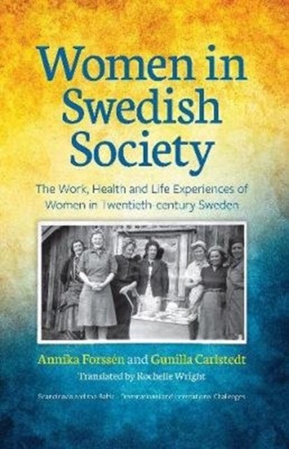 Women In Swedish Society, Annika Forssen ; Gunilla Carlstedt - Paperback - 9781860571442