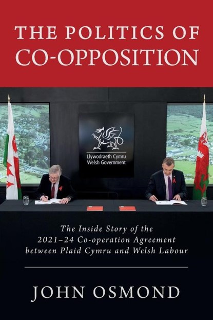 The Politics of Co-Opposition, John Osmond - Paperback - 9781860571688