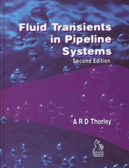 Fluid Transients in Pipeline Systems, A. R. D. Thorley - Gebonden - 9781860584053