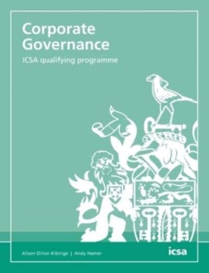 Corporate Governance: ICSA qualifying programme, Alison Dillon Kibirige - Paperback - 9781860727399