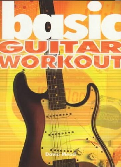 Basic Guitar Workout, David Mead - Gebonden - 9781860743696