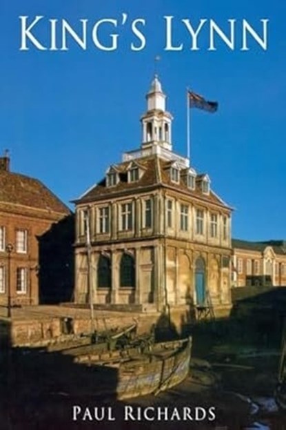 King's Lynn, Paul Richards - Paperback - 9781860774287
