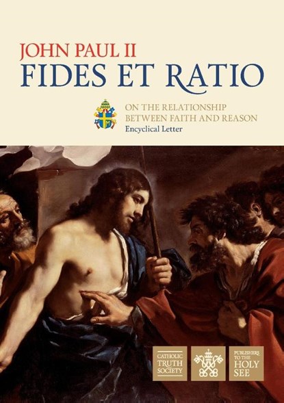 Fides et Ratio, Pope St John Paul - Paperback - 9781860820502