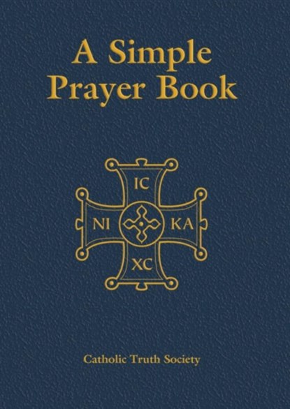 Simple Prayer Book, Catholic Truth Society - Gebonden - 9781860825989