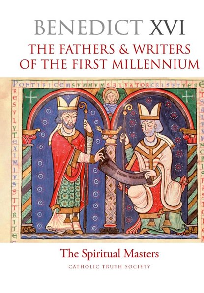 The Fathers and Writers of the First Millennium, Pope Benedict - Gebonden - 9781860827228