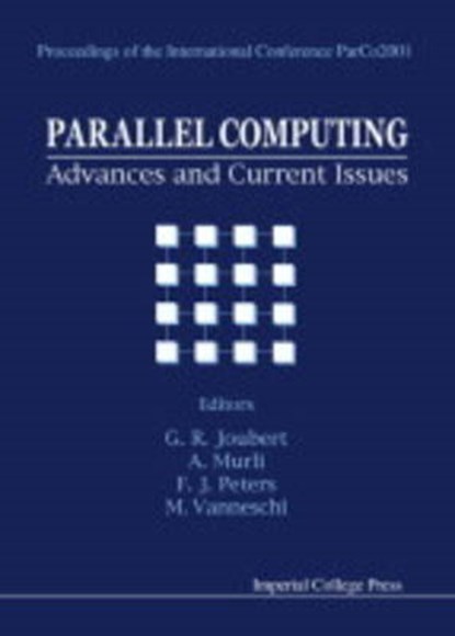 Parallel Computing: Advances And Current Issues, Proceedings Of The International Conference Parco2001, niet bekend - Gebonden - 9781860943157