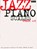 Jazz Piano Scales, Grades 1-5, ABRSM - Paperback - 9781860960086