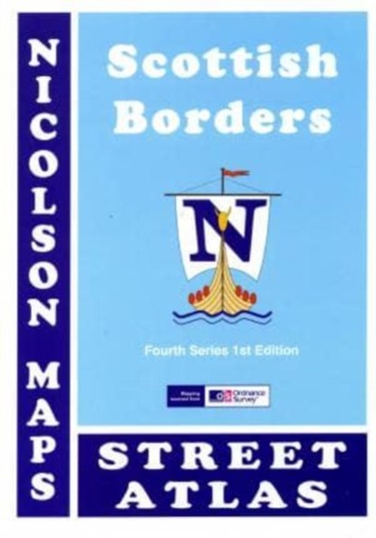 Nicolson Street Atlas Scottish Borders, M. V. Nicolson ; Val Fry - Paperback - 9781860973819