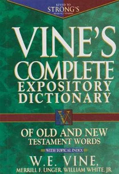 Vine's Complete Expository Dictionary, W.E. Vine - Gebonden - 9781861183880