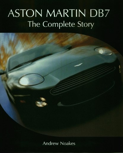 Aston Martin DB7, Andrew Noakes - Gebonden - 9781861268235