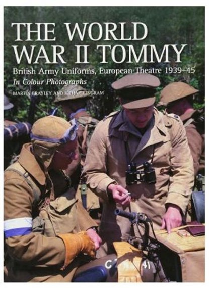 The World War II Tommy, Martin J Brayley ; Richard Ingram - Paperback - 9781861269140