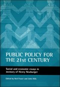 Public policy for the 21st century | Fraser, Neil ; Hills, John | 
