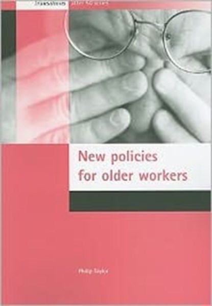 New policies for older workers, Philip Taylor - Paperback - 9781861344632