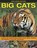 Exploring Nature: Big Cats, Rhonda Klevansky - Gebonden - 9781861474063