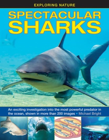 Exploring Nature: Spectacular Sharks, Bright Michael - Gebonden - 9781861474964