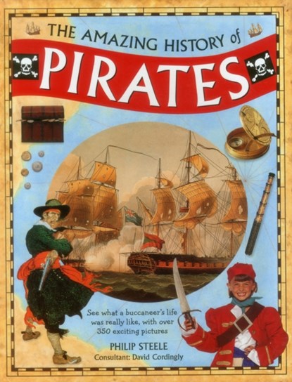 Amazing History of Pirates, Steele Philip - Gebonden - 9781861477118