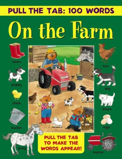 Pull the Tab: 100 Words - On the Farm, niet bekend - Gebonden - 9781861477224