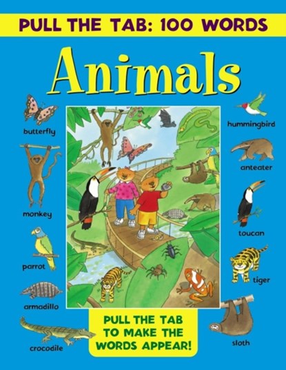 Pull the Tab 100 Words: Animals, Lewis Jan - Gebonden - 9781861477279