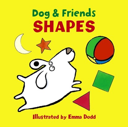 Dog & Friends: Shapes, Dodd Emma - Gebonden - 9781861478443
