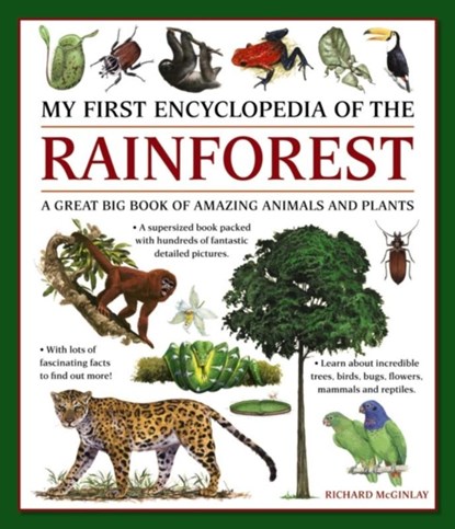 My First Encyclopedia of the Rainforest, Richard McGinlay - Paperback - 9781861478481