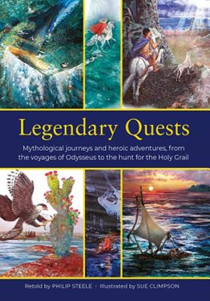 Legendary Quests, Philip Steele - Gebonden - 9781861478658