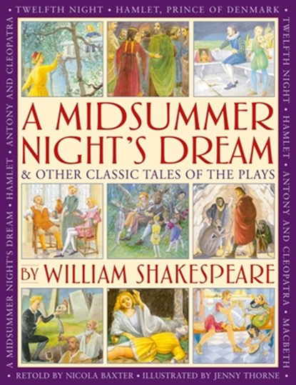 A Midsummer's Night Dream & Other Classic Tales of the Plays by William Shakespeare, Nicola Baxter - Gebonden - 9781861478962