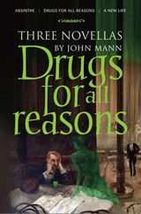 Drugs for All Reasons - John Mann - 9781861511065