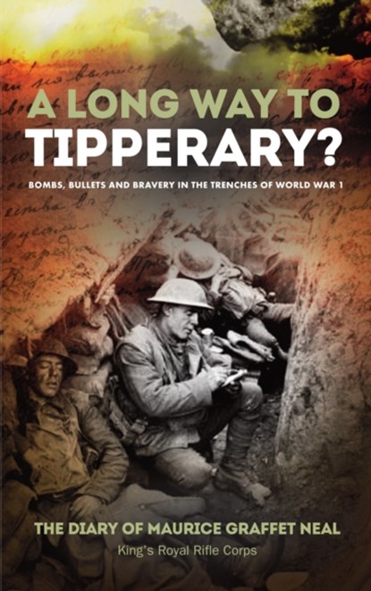 A Long Way to Tipperary, Maurice Graffet Neal - Paperback - 9781861511218