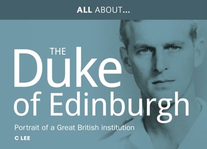 All About Prince Philip, HRH Duke of Edinburgh, Chris Lee ; Vicky Edwards - Paperback - 9781861511935