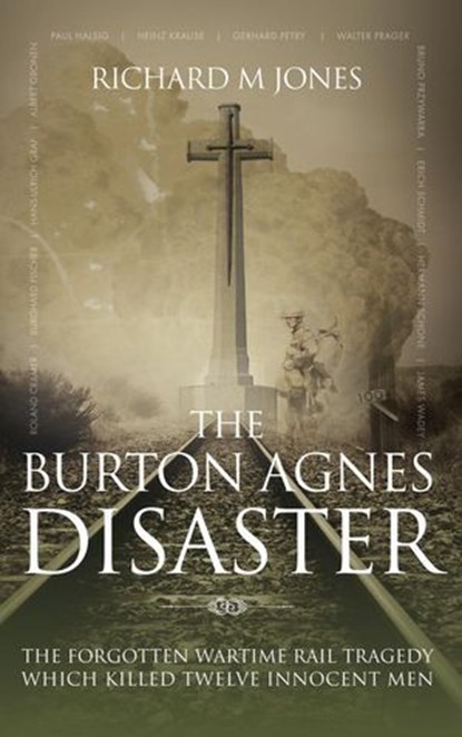 The Burton Agnes Disaster, Richard M Jones - Ebook - 9781861511980