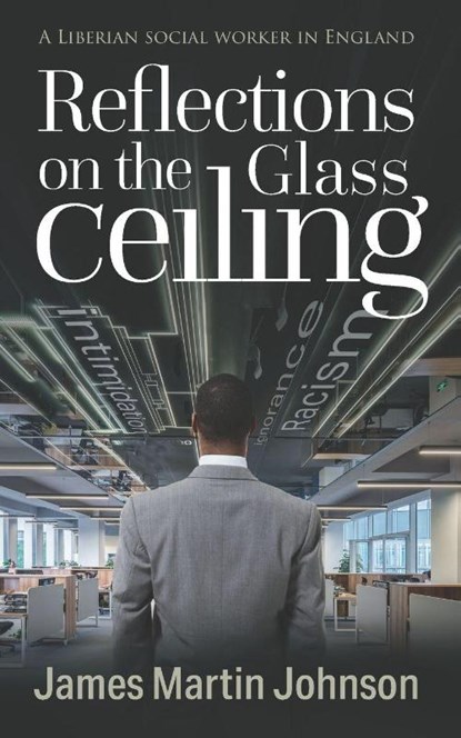 Reflections on the Glass Ceiling, James Martin Johnson - Paperback - 9781861513496