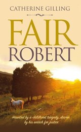 Fair Robert - Catherine Gilling - 9781861516015