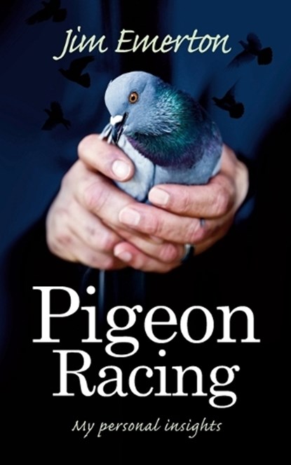 Pigeon Racing, Jim Emerton - Paperback - 9781861516794