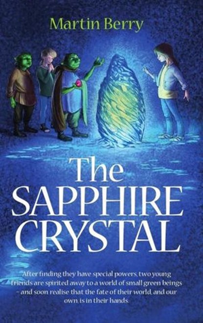 The Sapphire Crystal, Martin Berry - Ebook - 9781861517357