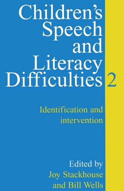 Children's Speech and Literacy Difficulties, STACKHOUSE,  Joy ; Wells, Bill - Paperback - 9781861561312
