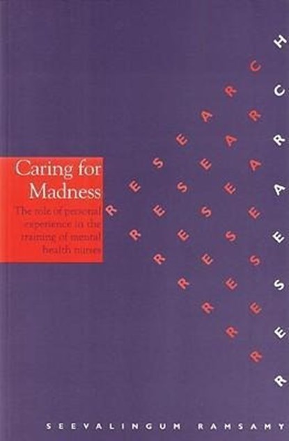 Caring for Madness, Seevalingum (University of Sheffield) Ramsamy - Paperback - 9781861562005