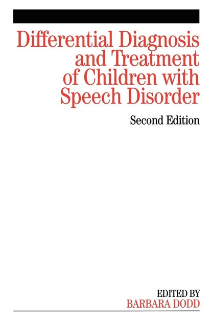 Differential Diagnosis and Treatment of Children with Speech Disorder, Barbara Dodd - Paperback - 9781861564825