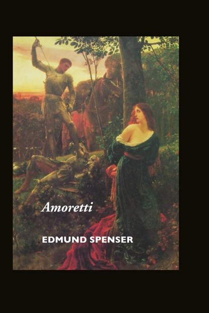 Amoretti, Edmund Spenser - Paperback - 9781861711533