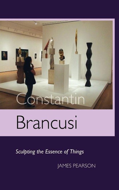Constantin Brancusi, James Pearson - Gebonden - 9781861712684