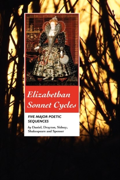 Elizabethan Sonnet Cycles, Sir Philip Sidney ; William Shakespeare ; Edmund Spenser - Paperback - 9781861712745