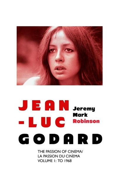JEAN-LUC GODARD, Jeremy Mark Robinson - Paperback - 9781861712981