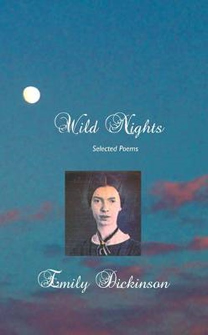 Wild Nights, DICKINSON,  EMILY - Gebonden - 9781861713728