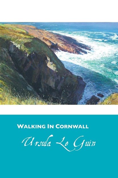 Walking in Cornwall, Ursula K. Le Guin - Paperback - 9781861714374