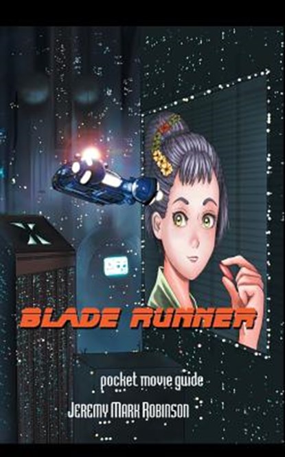 Blade Runner, Jeremy Mark Robinson - Paperback - 9781861714466