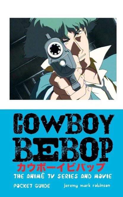 Cowboy Bebop, ROBINSON,  Jeremy Mark - Paperback - 9781861717351